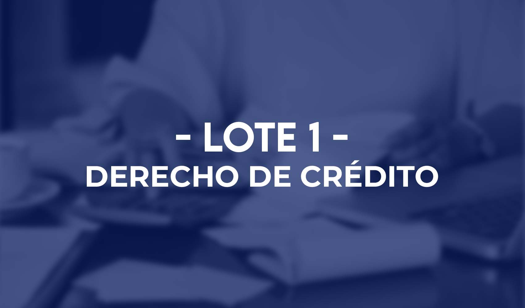 Derechos de Crédito lote 1
